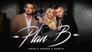 TORINO & PASHATA x KAMELIA - PLAN B Official 4K Video
