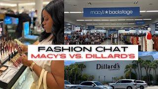 Fashion Chat Macy’s Backstage vs. Dillard’s Clearance Center
