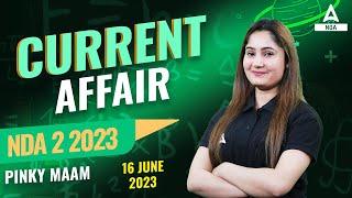 17 June 2023 Current Affairs  Current Affair Today  NDA 2 2023 Current Affairs