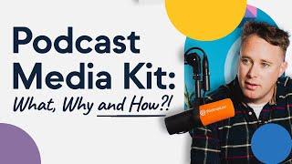 How to Create a Podcast Media Kit WITH EXAMPLES