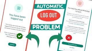 WhatsApp Logged Out Problem  you need the official whatsapp to log in gb WhatsApp Automatic logout