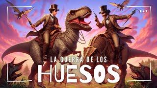 La GUERRA de los HUESOS Cuando DESCUBRIR FÓSILES de DINOSAURIOS era una GUERRA