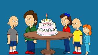 Classic Caillou Ruins His Dads BirthdayGrounded