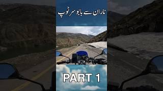 Naran to Babusar Top Part 1