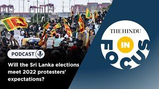 Will the Sri Lanka elections meet 2022 protesters expectations?  In Focus podcast