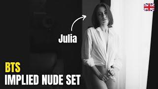 Implied nude set with Julia   Shooting & Editing  Behind the Scenes