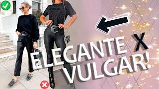 LOOK ELEGANTE X VULGAR