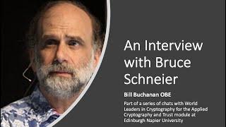 An Interview with Bruce Schneier part of World-leaders in Cryptography series