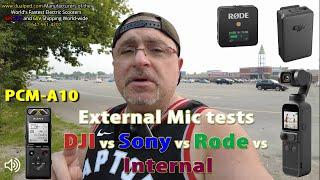 External Mic Tests Sony PCM-A10 vs Rode vs DJI Pocket 2