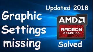 AMD Graphic Card Settings are missing Solved Updated 2018