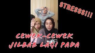 Pengen liat cewe jilbab stres???