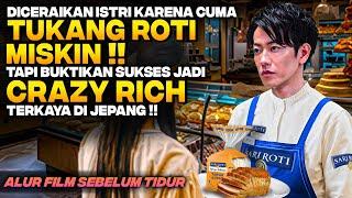 DITINGGAL ISTRI KARENA CUMA TUKANG ROTI MISKIN TERNYATA JADI SULTAN TERKAYA DI JEPANG ‼️ Alur Film