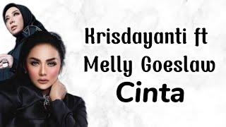 Krisdayanti ft Melly Goeslaw - Cinta  Lirik Lagu  Uri Lyric