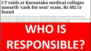 402 Crore Cash for Seat SCAM in Medical College Admissions in Karnataka in Mop Up Round post NEET