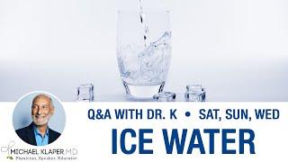 Drinking Ice Water - Does Water Temperature Affect Our Health?