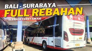 INIKAH SLEEPER TERNYAMAN KE BALI ⁉️ MTrans The Emperor rute Denpasar - Surabaya - Ponorogo