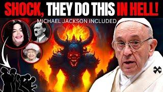 Pope Was In Hell For 23 Minutes & Saw Famous People There  Rapture  Near Death Experience  NDE