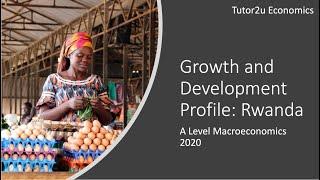 Growth and Development in Rwanda