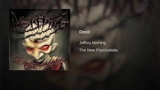 JEFFREY NOTHING -  Devil  - The New Psychodalia