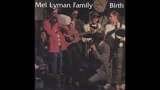 Mel Lyman Family - Birth 1970 Psychedelic Cult & Country FULL ALBUM