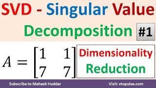 SVD Singular Value Decomposition in Dimensionality Reduction in Machine Learning by Mahesh Huddar
