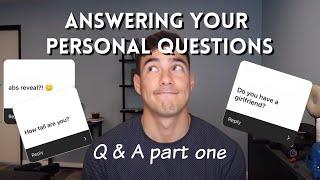 Q & A PART ONE Personal Stuffs