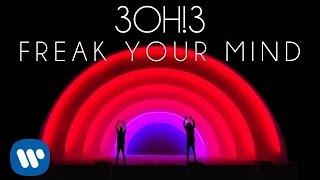 3OH3 FREAK YOUR MIND Audio