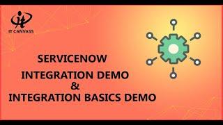 Servicenow Integration Demo  Servicenow integration basics for beginners  Servicenow Tutorial