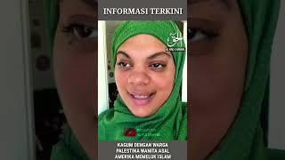 KAGUM DENGAN WARGA P4LESTIN4 SEORANG WANITA ASAL AMERIKA MASUK ISLAM