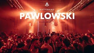 Pawlowski @ MATTERMIND - Bogen 2 02.10.23