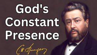 Gods Constant Presence  Charles Spurgeon  Updated  Devotional  Morning& Evening Daily Readings