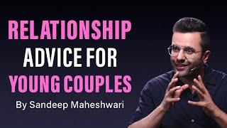 Relationship Advice For Young Couples - By Sandeep Maheshwari  Hindi