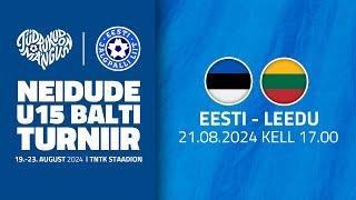 EESTI - LEEDU BALTI TURNIIR 2024