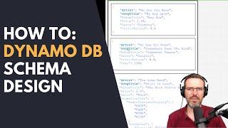 How to AWS DynamoDB Schema Design