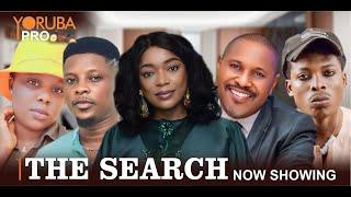 THE SEARCH Latest Yoruba Movie 2024  Apa  Saheed Balogun  Bimbo Akintola  Tosin Olaniyan