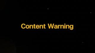 CONTENT WARNING