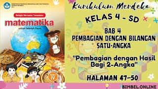 Matematika Kelas 4 Bab 4  Pembagian Bersusun dan Kunci Jawaban Kurikulum Merdeka Halaman 47-50