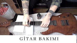 Gitar Bakımı ve Temizliği - Tel Değişikliği Sap Ayarı Perde ve Klavye Temizliği  Buğra Şişman