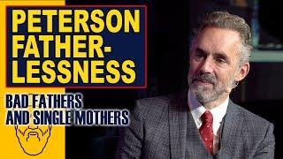 Jordan Peterson How to Deal with Fatherlessness and Bad Fathers