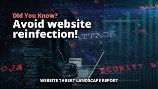 Avoid website reinfection  #websitesecurity #threatreport #sucurisecurity