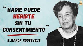 Eleanor Roosevelt Empoderamiento Autoestima y Resiliencia para Superar Desafíos en la Vida
