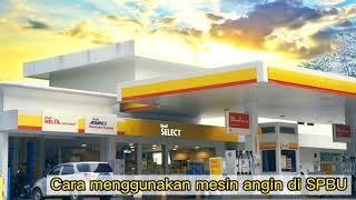 Cara Menggunakan Mesin Angin di SPBU Shell