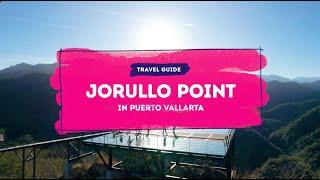 Jorullo Point A New Attraction In Puerto Vallarta