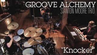 Stanton Moore Trio Knocker