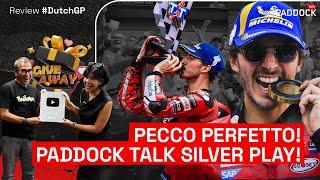 PECCO PERFETTO PADDOCK TALK SILVER PLAY REVIEW #DUTCHGP