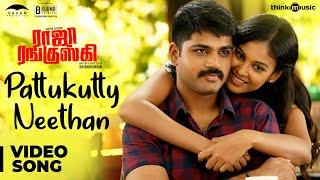 Raja Ranguski  Pattukutty Neethan Video Song  Yuvan Shankar Raja  Metro Shirish Chandini