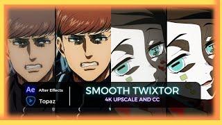 4K Anime Smooth Twixtor Tutorial  4K Upscale  CC