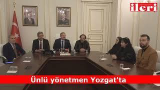 Ünlü yönetmen Yozgatta  İleri Gazetesi
