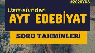 AYT EDEBİYAT SORU TAHMİNLERİM 2020 AYT ÖABT  AYT EDEBİYAT NE ÇIKAR?