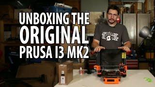 3D Printing Original Prusa i3 mk2 3D Printer Unboxing and First Use